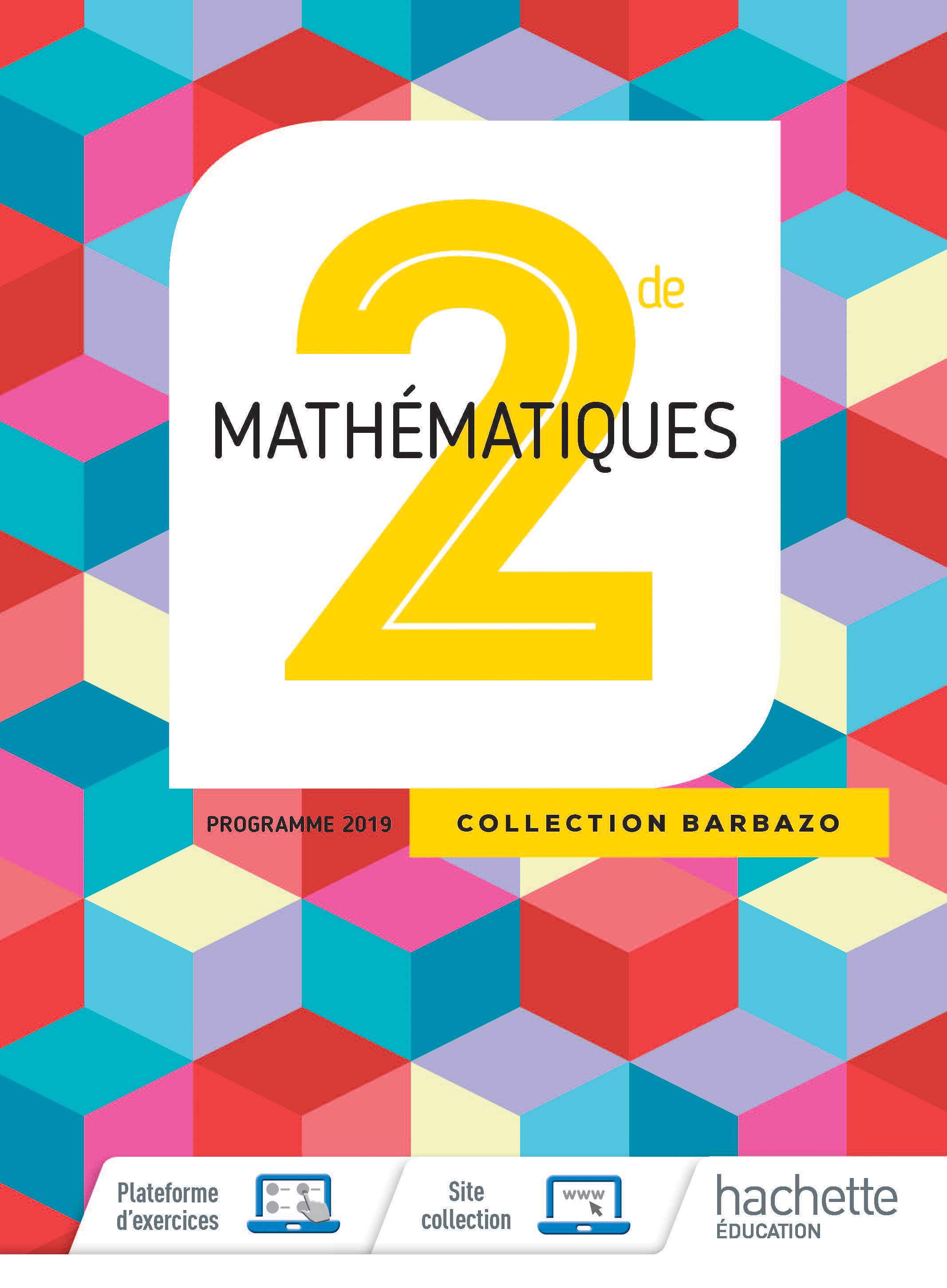 Le Livre Scolaire 2nde Maths Corrigé Secondaire Archives - Hachette Education